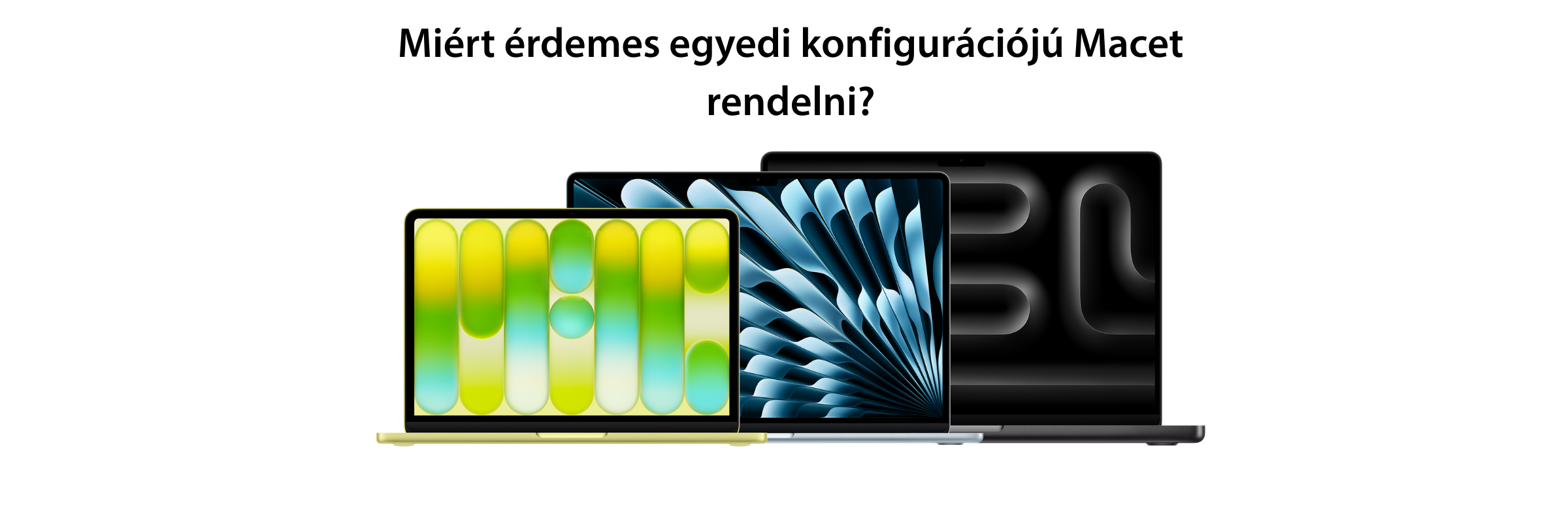 cto-mac-miert-erdemes-egyedi-konfiguracioju-macet-rendelni_blog_desktop3.png