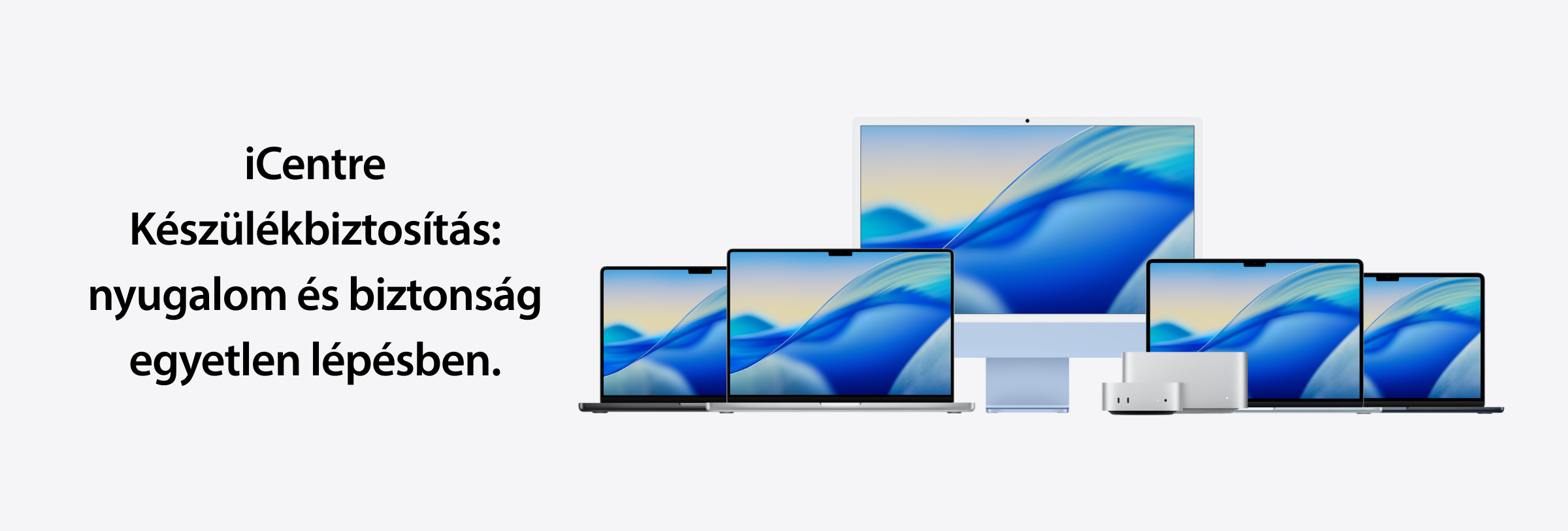 icentre-keszulekbiztositas-apple-termekekre-nyugalom-es-biztonsag-egyetlen-lepesben-blog-desktop.png