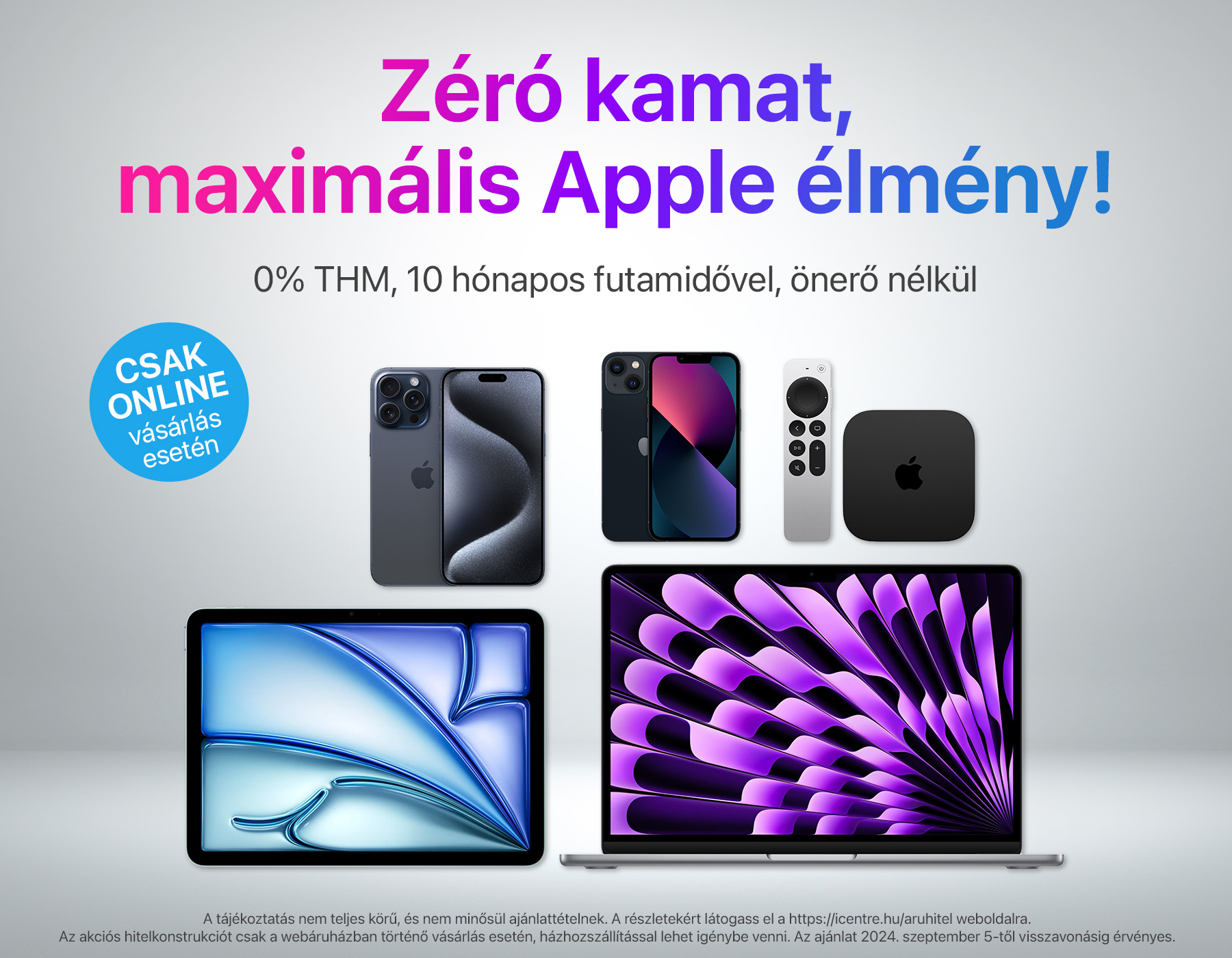 Zéró kamat, maximális Apple élmény!