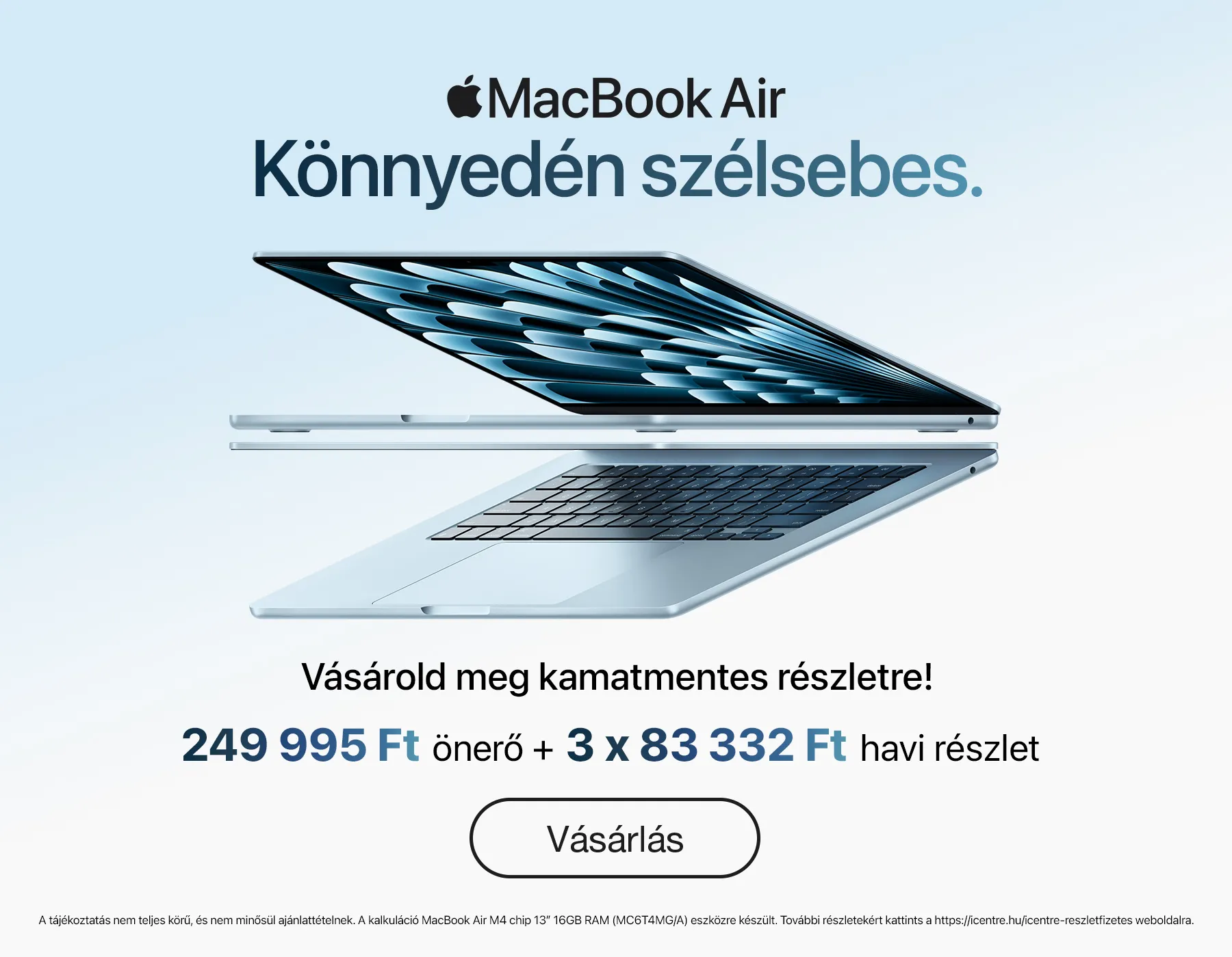 MacBook Air 13″ és 15″. Könnyedén szélsebes.