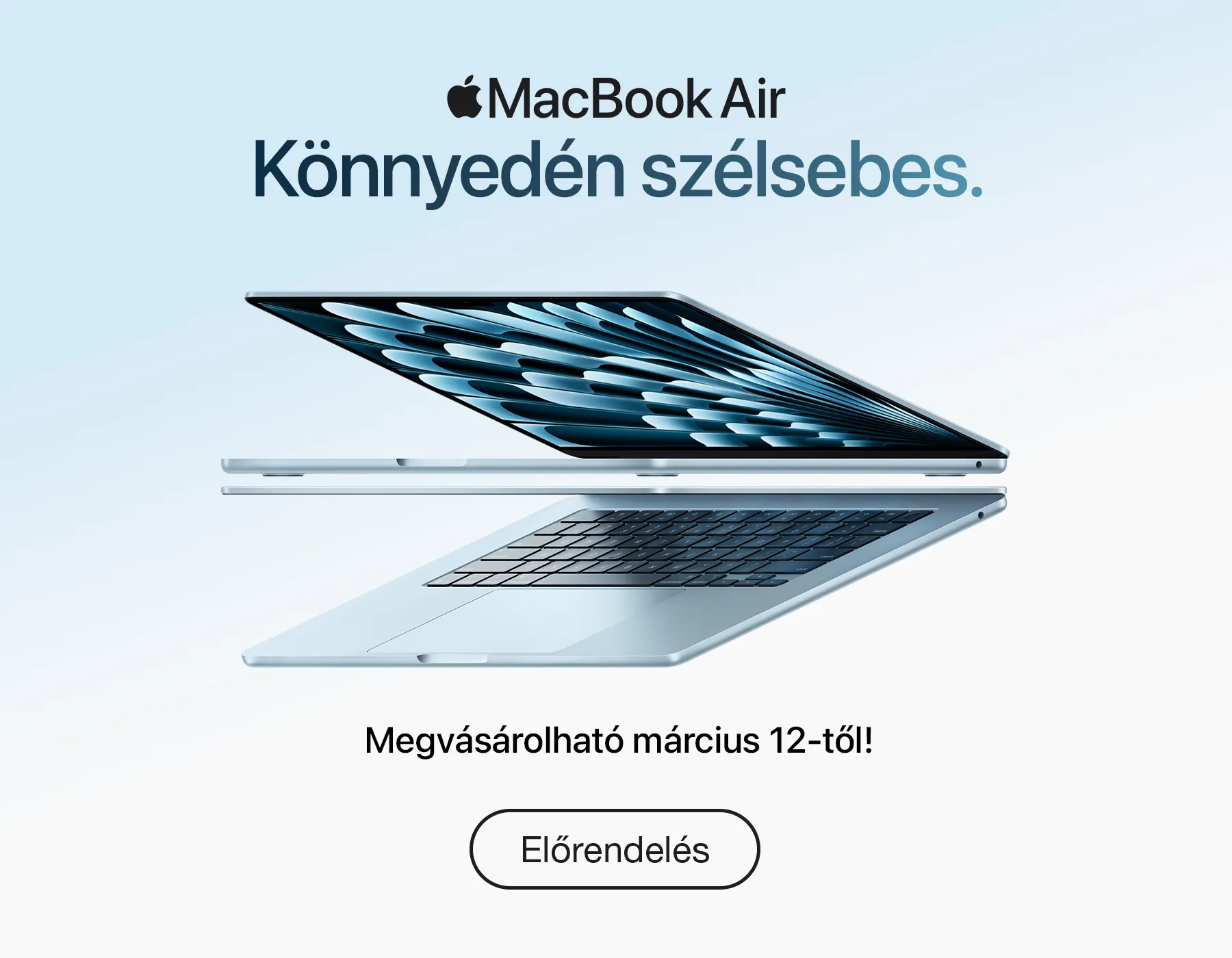 MacBook Air 13″ és 15″. Könnyedén szélsebes.