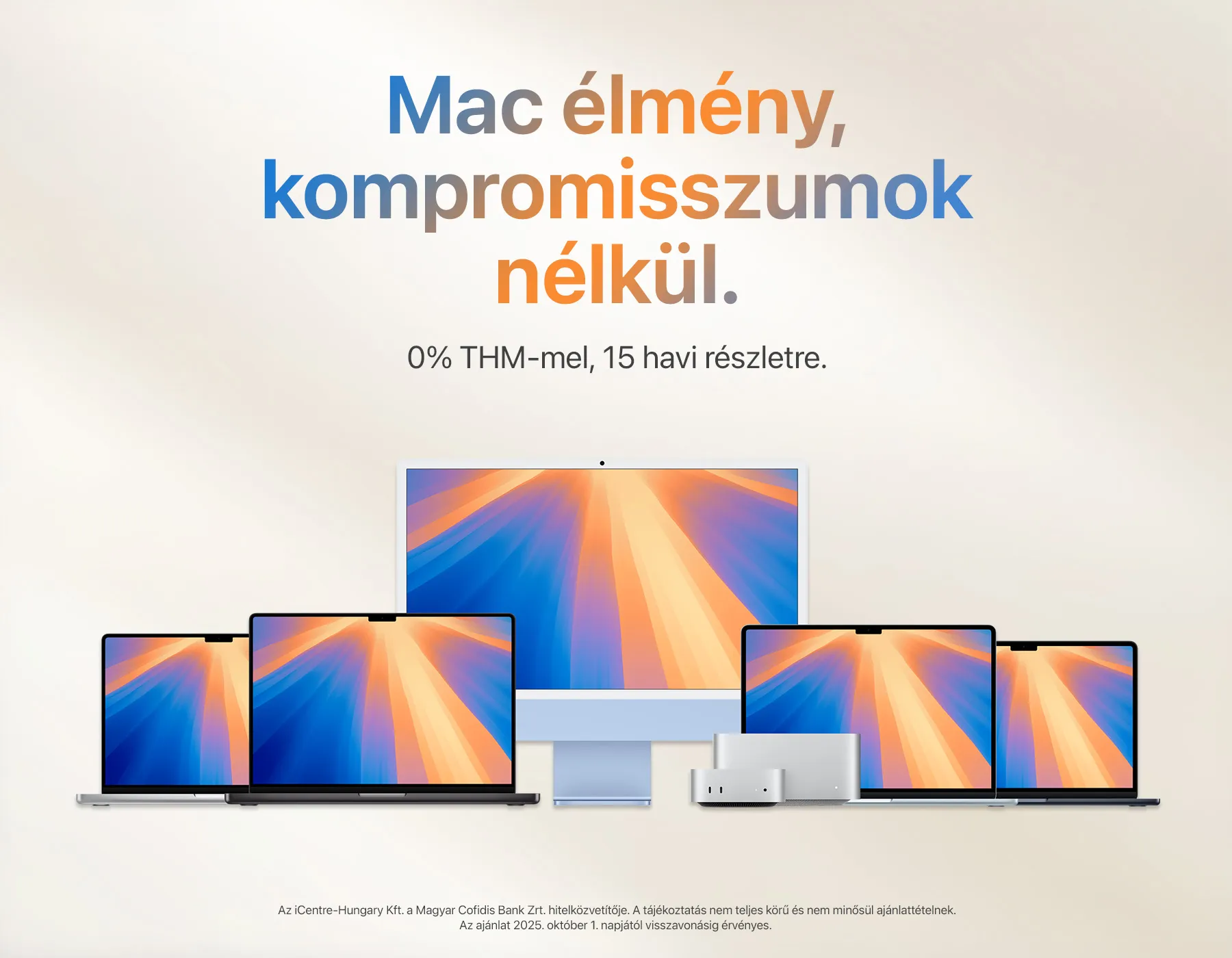 Mac élmény, kompromisszumok nélkül.