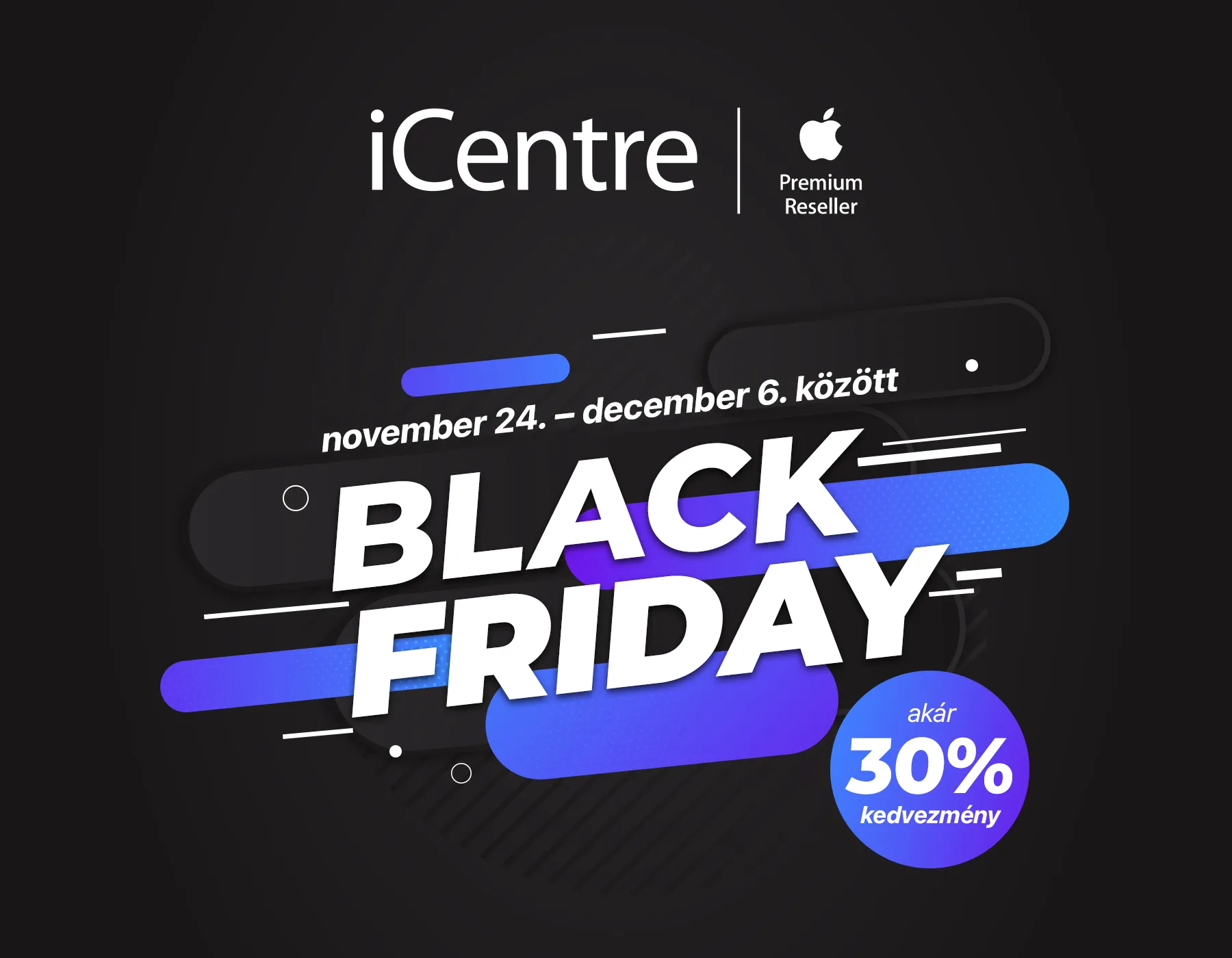 Black Friday az iCentre-nél!