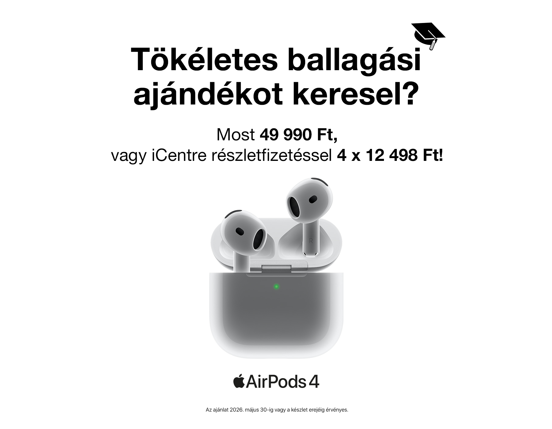 AirPods 4 modell már 49 990 Ft-tól