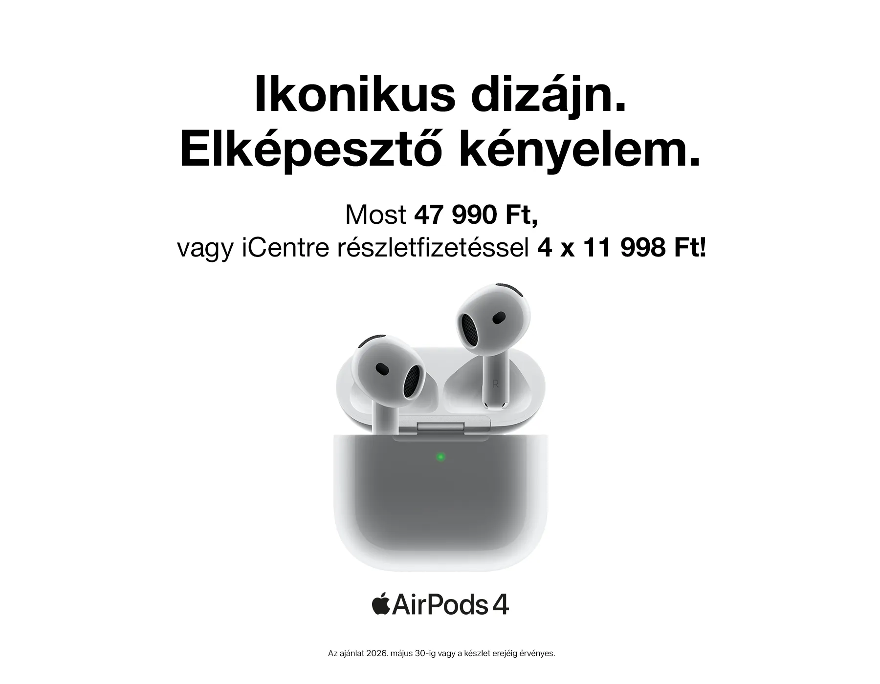 AirPods 4 modell már 47 990 Ft-tól